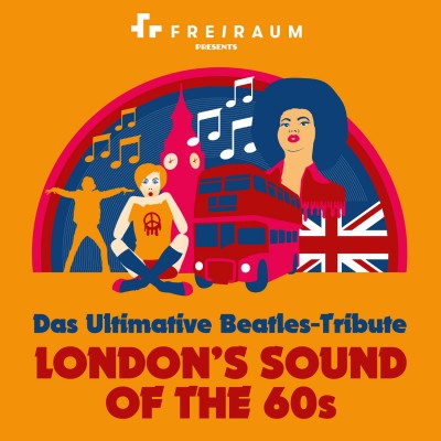 Das Ultimative BEATLES-Tribute: London’s Sound Of The 60s