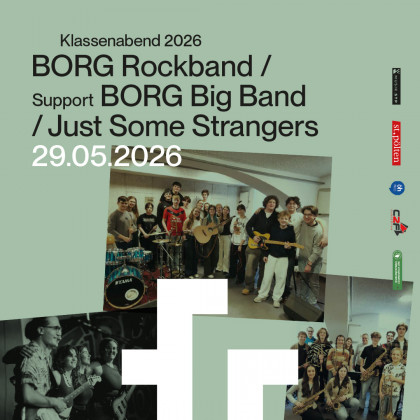 BORG Rockband Klassenabend, Support: Big Band, Just Some Strangers