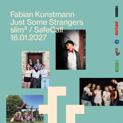 Fabian Kunstmann / Just Some Strangers / Slim3 / SafeCall